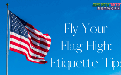 Fly Your Flag High: Etiquette Tips