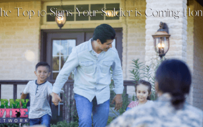 The Top 10 Signs Your Soldier is Coming Home