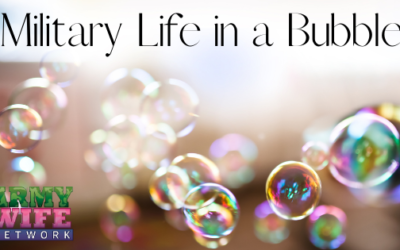 Military Life in a Bubble