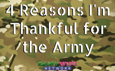 4 Reasons I’m Thankful for the Army