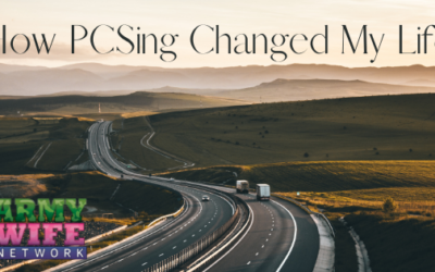 How PCSing Changed My Life