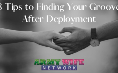 8 Tips to Finding Your Groove After Deployment