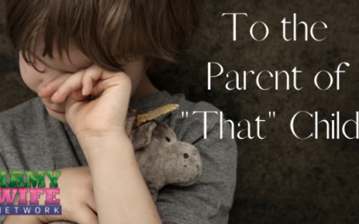 To the Parent of “That” Child