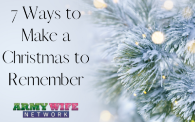 7 Ways to Make a Christmas to Remember
