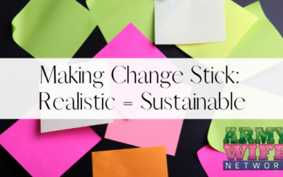 Making Change Stick: Realistic = Sustainable