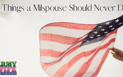 5 Things a Milspouse Should Never Do