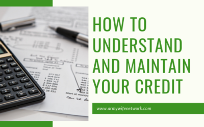 How to Understand and Maintain Your Credit