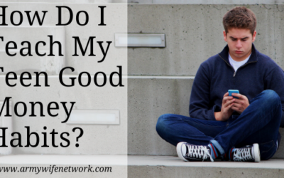 How Do I Teach My Teen Good Money Habits?