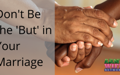 Don’t Be the “But” in Your Marriage
