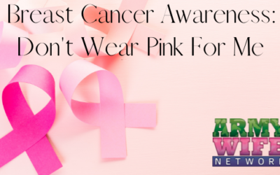 Breast Cancer Awareness: Don’t Wear Pink For Me