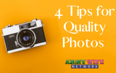 4 Tips for Quality Photos