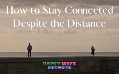 How to Stay Connected Despite the Distance