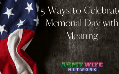 5 Ways to Celebrate Memorial Day with Meaning