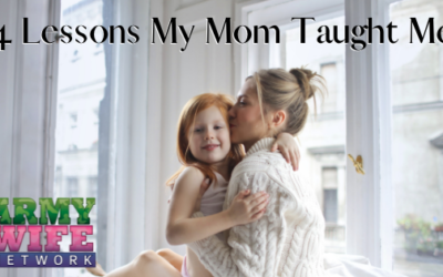4 Lessons My Mom Taught Me