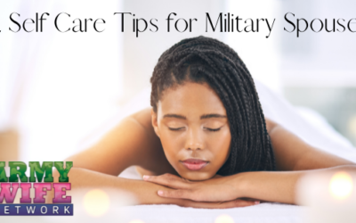 4 Self Care Tips for Military Spouses