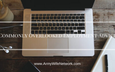 Commonly Overlooked Employment Advice for Milspouses