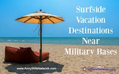 3 Coastal Vacation Spots Near Military Installations