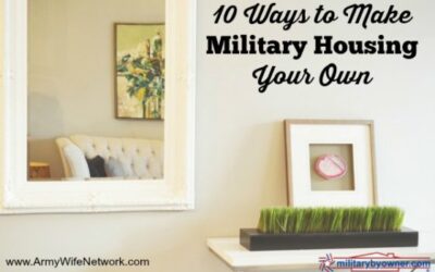 10 Ways to Make Military Housing Your Own