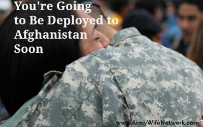 You’re Going to Be Deployed to Afghanistan Soon
