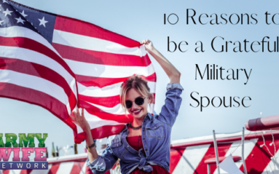10 Reasons to be a Grateful Military Spouse