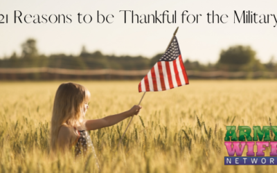 21 Reasons To Be Thankful for Military Life