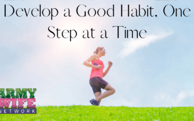 Develop a Good Habit, One Step at a Time