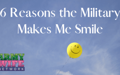 6 Reasons the Military Makes Me Smile