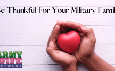 Be Thankful For Your Military Family