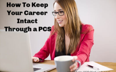 How To Keep Your Career Intact Through a PCS