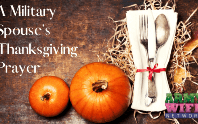 A Military Spouse’s Thanksgiving Prayer