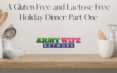 A Gluten Free and Lactose Free Holiday Dinner: Part One