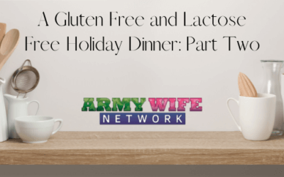 A Gluten Free and Lactose Free Holiday Dinner: Part Two