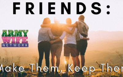 Friends: Make Them, Keep Them