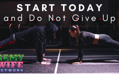 Start Today, and Do Not Give Up