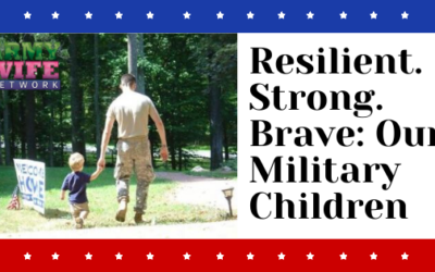 Resilient. Strong. Brave: Our Military Children