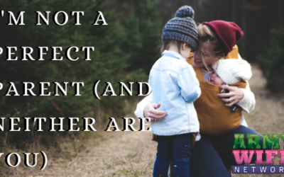 I’m Not a Perfect Parent (and Neither are You)