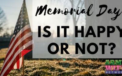 Memorial Day: Is it Happy or Not?