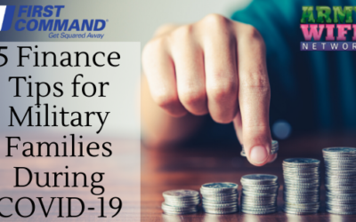 5 Finance Tips for Military Families During COVID-19