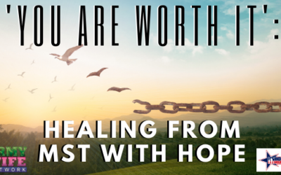 ‘You Are Worth It’: Healing from MST with HOPE