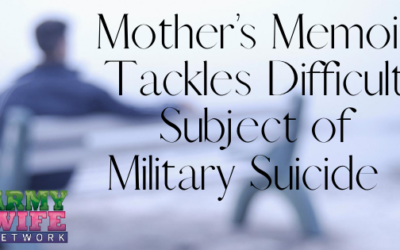 Mother’s Memoir Tackles Difficult Subject of Military Suicide