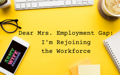 Dear Mrs. Employment Gap: I’m Rejoining the Workforce