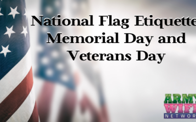 National Flag Etiquette: Memorial Day and Veterans Day
