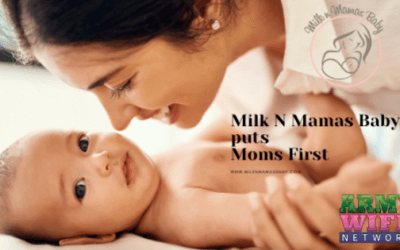 Milk N Mamas Baby Puts Moms First