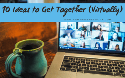10 Ideas to Get Together (Virtually)