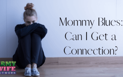 Mommy Blues: Can I Get a Connection?
