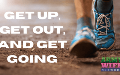 Get Up, Get Out, and Get Going