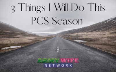 3 Things I Will Do This PCS Season
