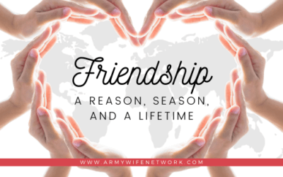 Friendship: A Reason, Season, and a Lifetime