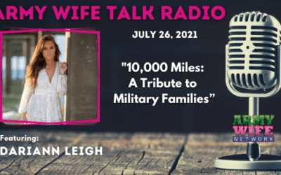AWTR Show #834: 10,000 Miles: A Tribute to Military Families