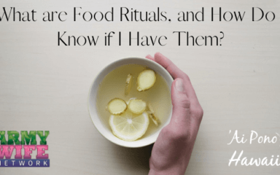 What are Food Rituals, and How Do I Know if I Have Them?